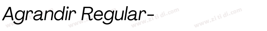 Agrandir Regular字体转换
